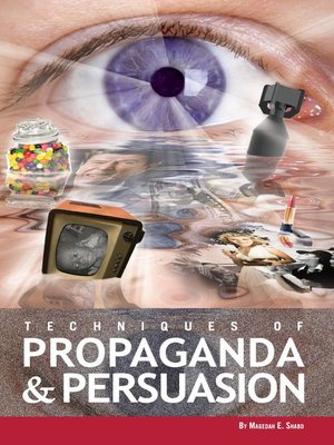 cover image of Techniques of Propaganda and Persuasion